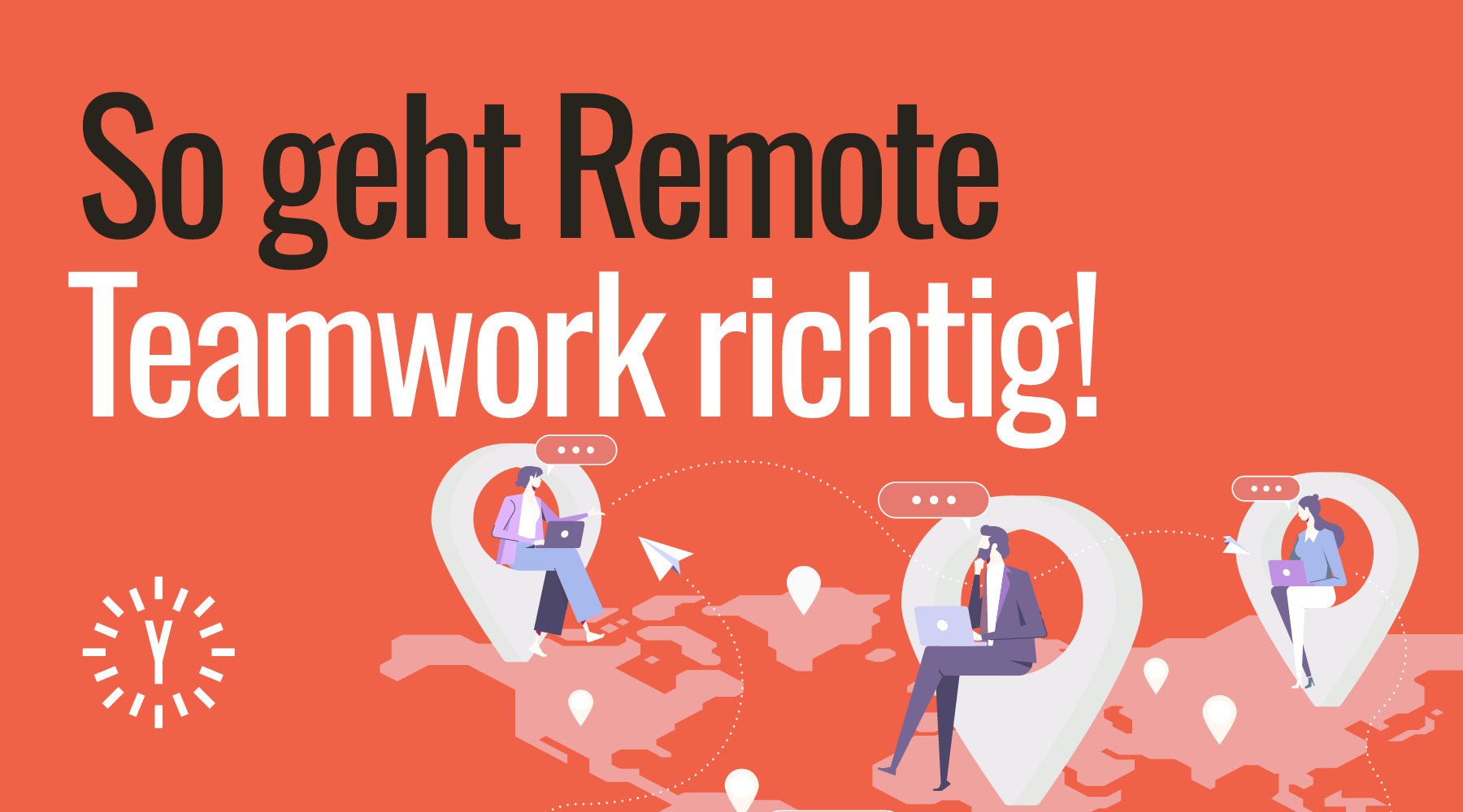 So klappt Remote Teamwork - Tipps & Tools | Yaasa